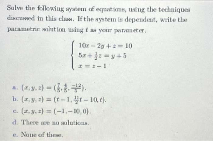 Solved Solve the following system of equations, using the | Chegg.com