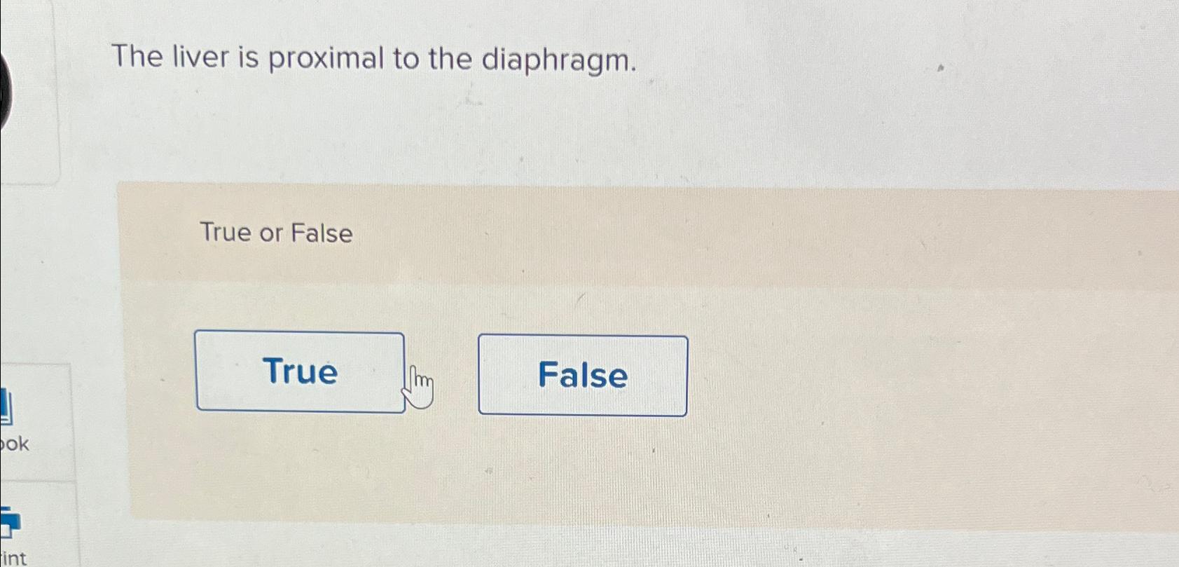 Solved The liver is proximal to the diaphragm.True or False | Chegg.com