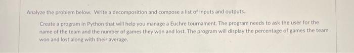 Solved Analyze the problem below. Write a decomposition and | Chegg.com