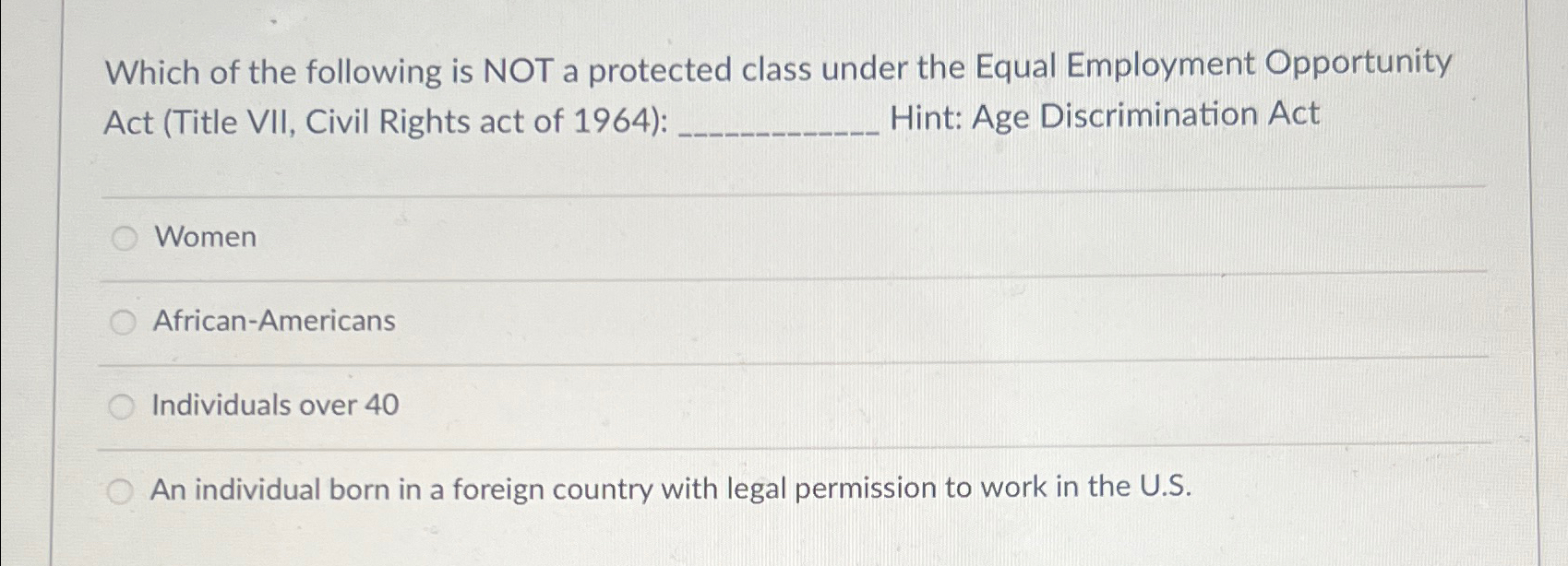 Solved Which of the following is NOT a protected class under