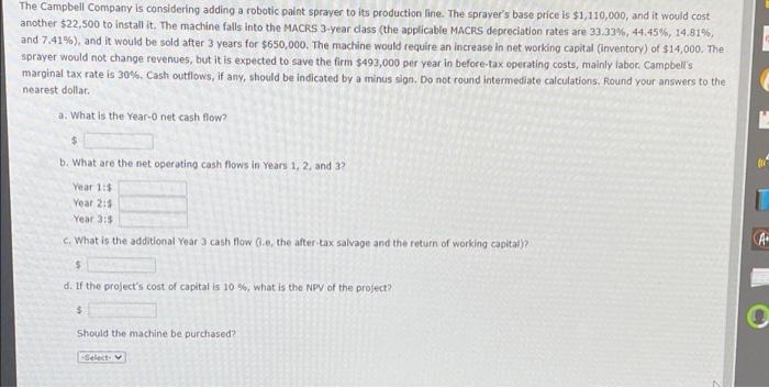 Solved The Campbell Company Is Considering Adding A Robotic | Chegg.com