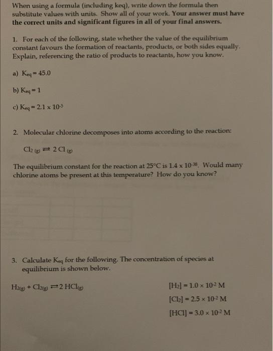 Solved When using a formula (including keq), write down the | Chegg.com