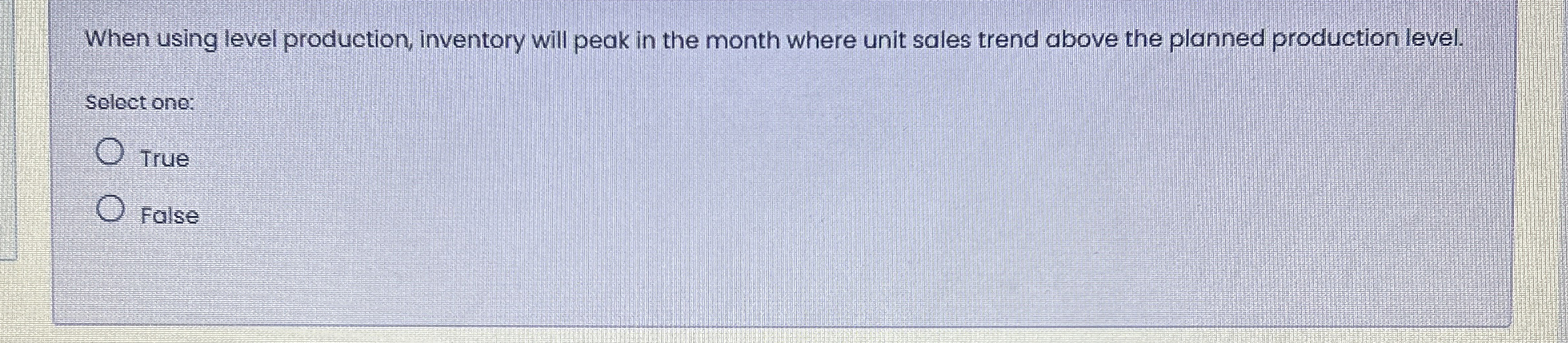 Solved When using level production, inventory will peak in | Chegg.com