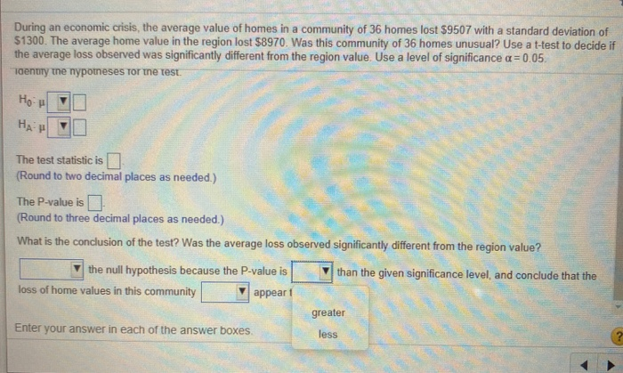 solved-during-an-economic-crisis-the-average-value-of-homes-chegg