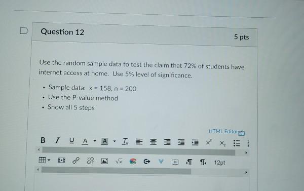 Solved Question 12 5 pts Use the random sample data to test | Chegg.com