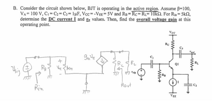 Solved B. Consider the circuit shown below, BJT is operating | Chegg.com