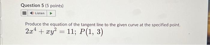 Solved Question 5 (5 points) E Listen Produce the equation | Chegg.com