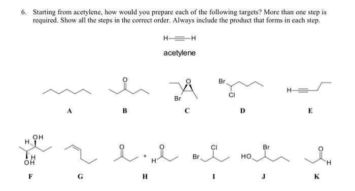 Solved 6. Starting from acetylene, how would you prepare | Chegg.com