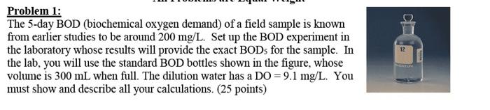 Solved Problem 1: The 5-day BOD (biochemical oxygen demand) | Chegg.com