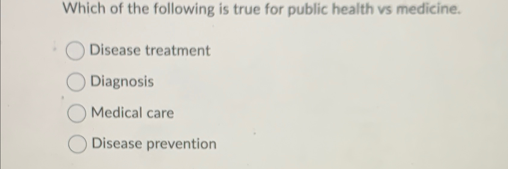 Solved Which of the following is true for public health vs | Chegg.com