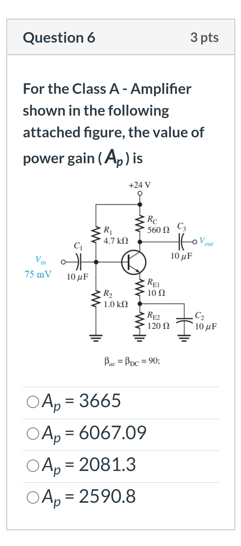 Solved Question 6 3 Pts For The Class A - Amplifier Shown In | Chegg.com