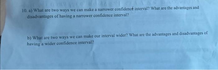 Solved 10. a) What are two ways we can make a narrower | Chegg.com