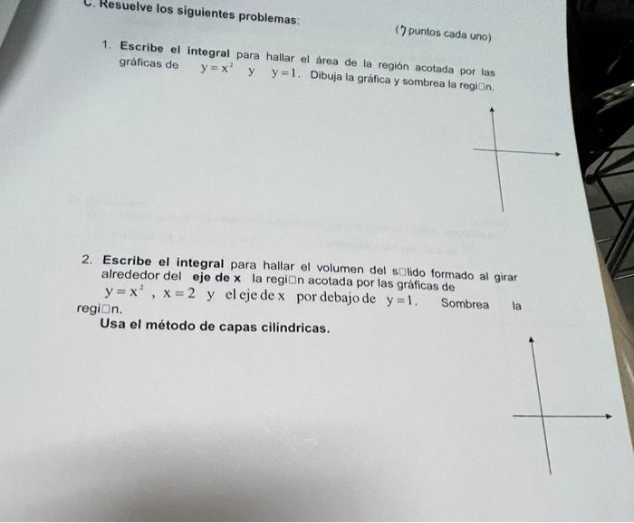 1. Escribe el integral para hallar el área de la región acotada por las gráficas de \( y=x^{2} \) y \( y=1 \). Dibuja la graf