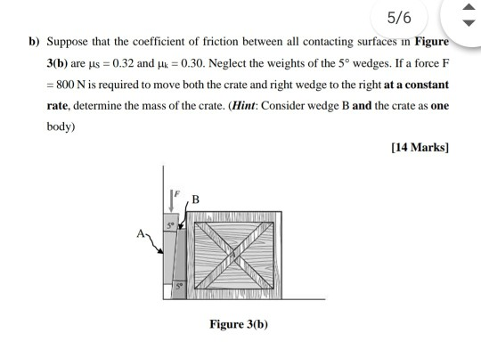 Solved 5/6 b) Suppose that the coefficient of friction | Chegg.com