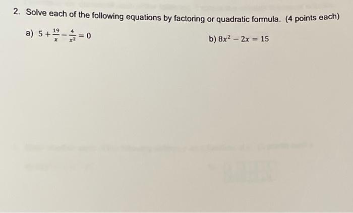 Solved 2. Solve each of the following equations by factoring | Chegg.com