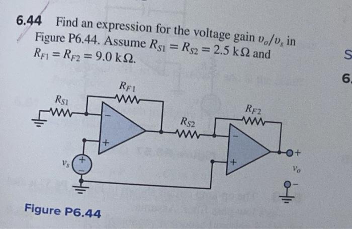 Solved 6.44 Find an expression for the voltage gain vo/vs in | Chegg.com