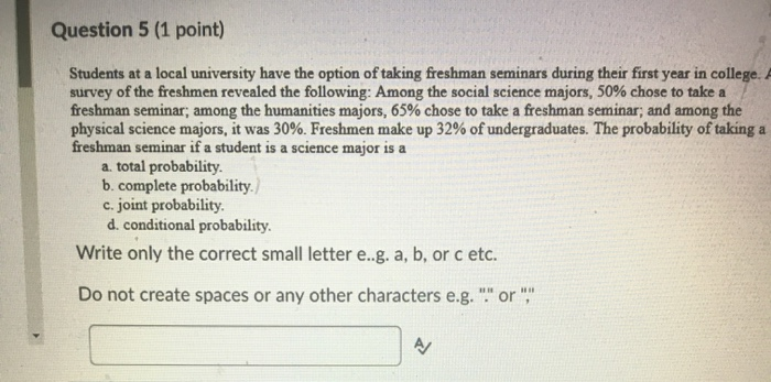 Solved Question 5 (1 point) Students at a local university | Chegg.com