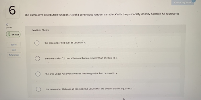 Solved Check my work 6 The cumulative distribution function | Chegg.com