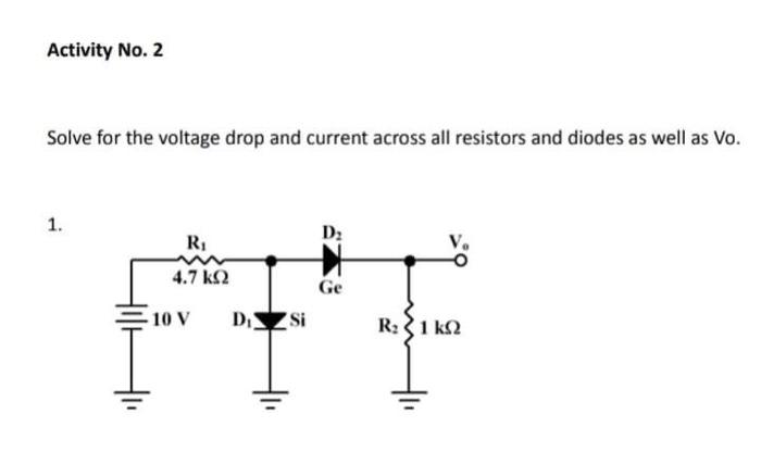 Solved Activity No. 2 Solve for the voltage drop and current | Chegg.com