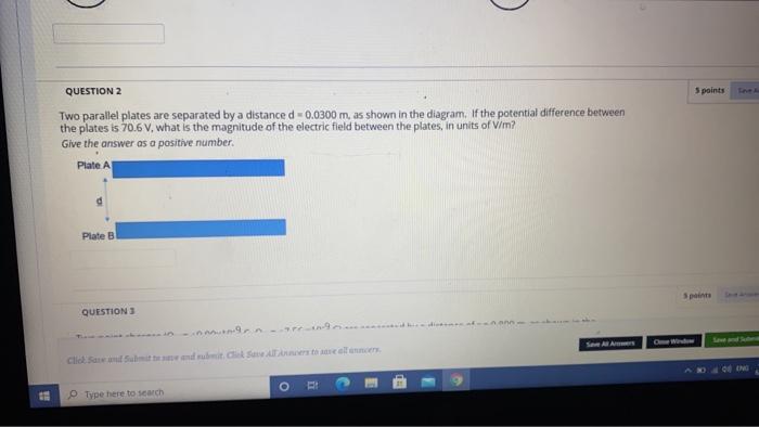 Solved QUESTION 2 points Two parallel plates are separated | Chegg.com