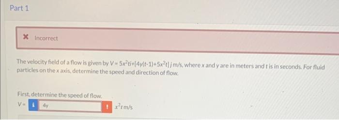Solved The velocity field of a flow is given by | Chegg.com
