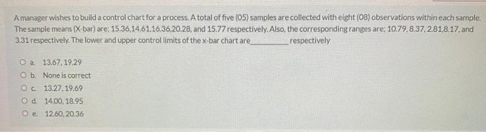 Solved Amanager wishes to build a control chart for a | Chegg.com