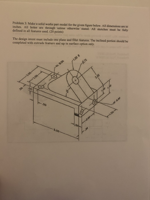 Solved Problem 3: Make a solid works part model for the | Chegg.com