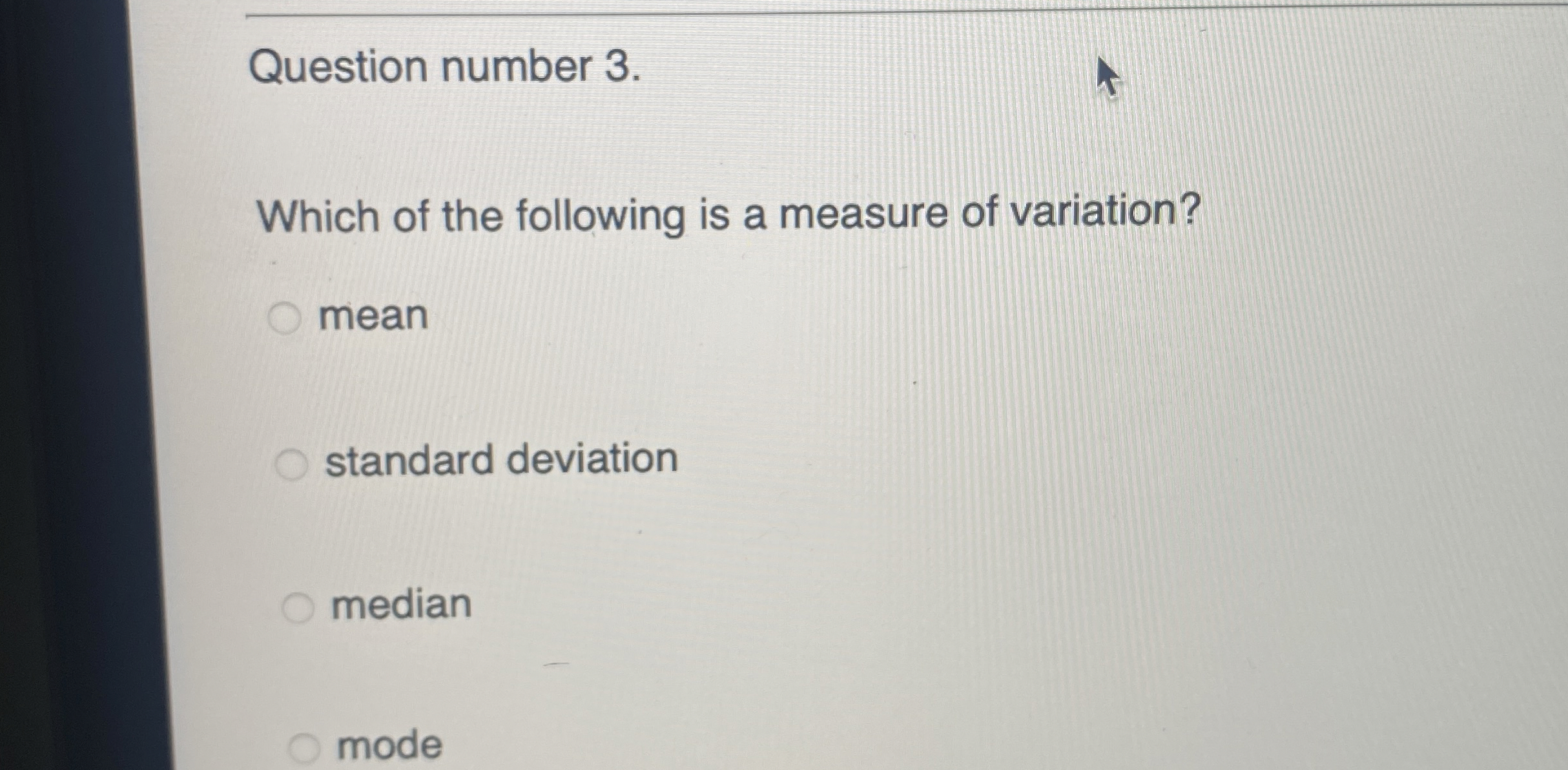 Solved Question number 3.Which of the following is a measure | Chegg.com