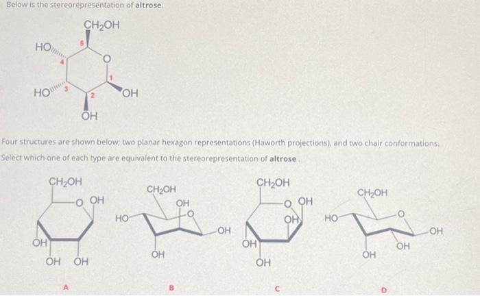 Solved Below is the stereorepresentation of altrose. CH2OH | Chegg.com