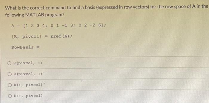 Solved What is the correct command to find a basis Chegg