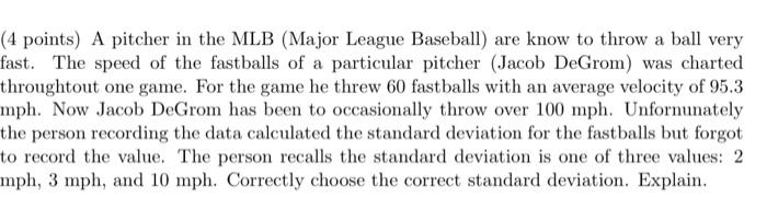 Solved (4 points) A pitcher in the MLB (Major League | Chegg.com