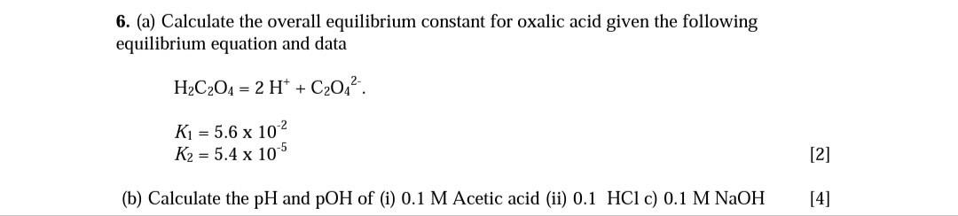 Solved 6. (a) Calculate the overall equilibrium constant for | Chegg.com