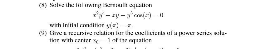 Solved (8) Solve the following Bernoulli equation a’y – xy – | Chegg.com