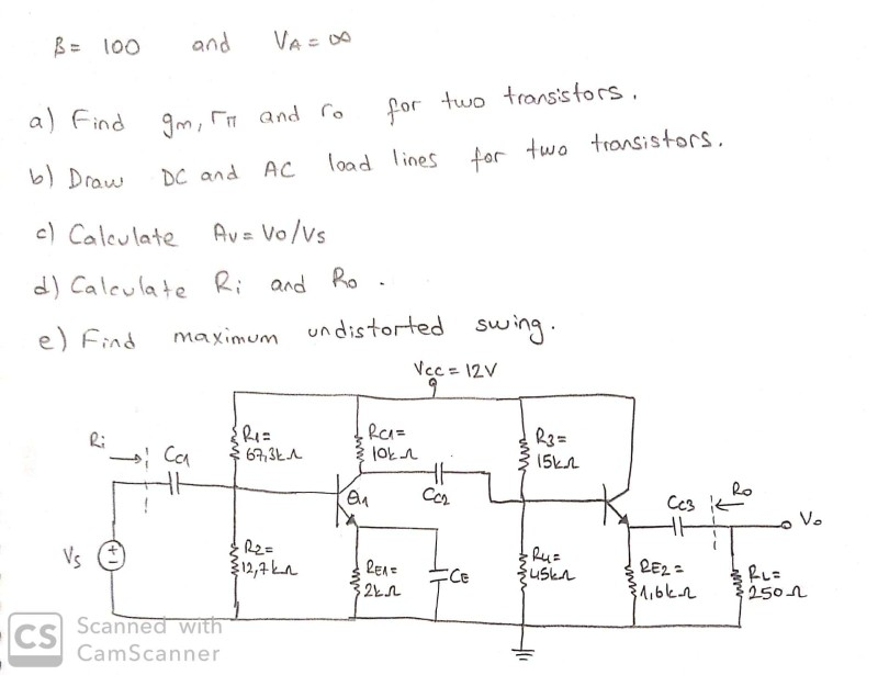 Solved B = 100 and VA=0 for al find two transistors. gm, rm | Chegg.com