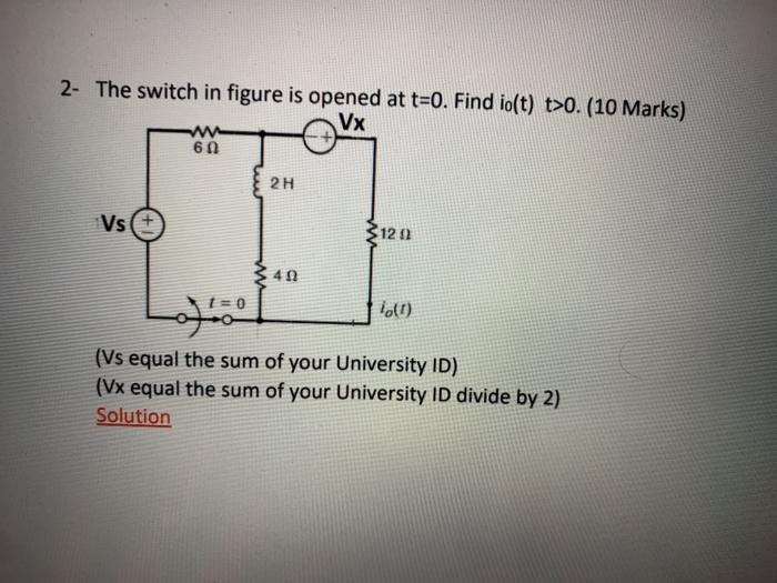 Solved 2- The switch in figure is opened at t=0. Find io(t) | Chegg.com