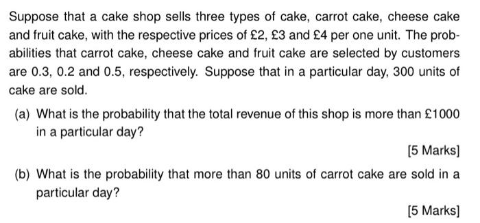 Solved Suppose that a cake shop sells three types of cake, | Chegg.com