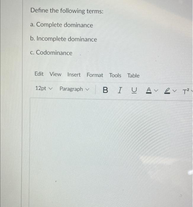 Solved Define the following terms: a. Complete dominance b. | Chegg.com
