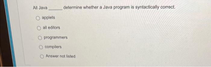 Solved All Java determine whether a Java program is | Chegg.com