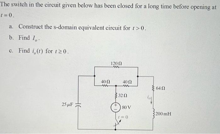 Solved The switch in the circuit given below has been closed | Chegg.com