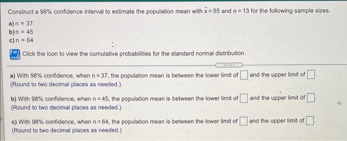 Solved o Construct a 98% confidence interval to estimate the | Chegg.com