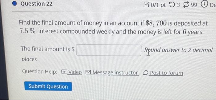 Solved Find the final amount of money in an account if | Chegg.com