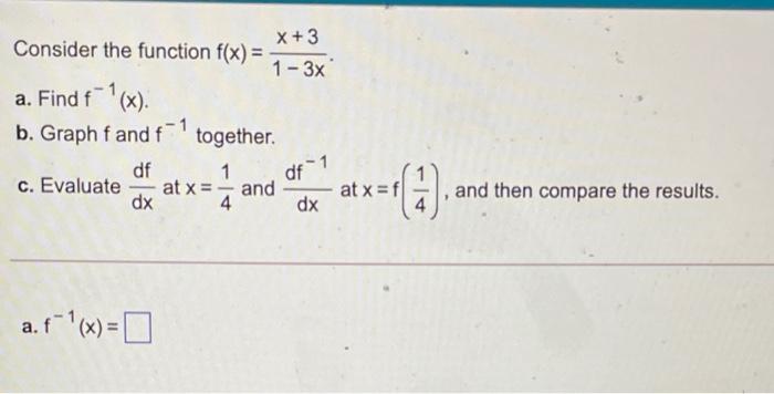Solved X + 3 Consider the function f(x) = 1 - 3x a. Find f | Chegg.com