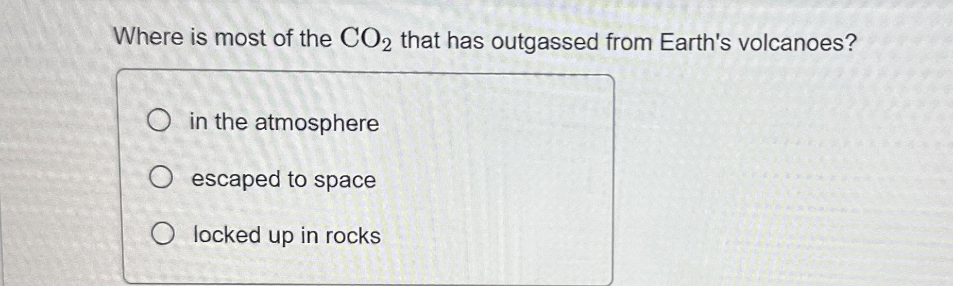 Solved Where is most of the CO2 ﻿that has outgassed from | Chegg.com