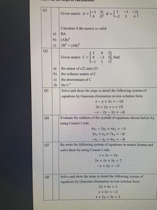 Solved QI Q2 Q3 Q4 Q5 Q6 Given matrix A = [ Calculate if the | Chegg.com