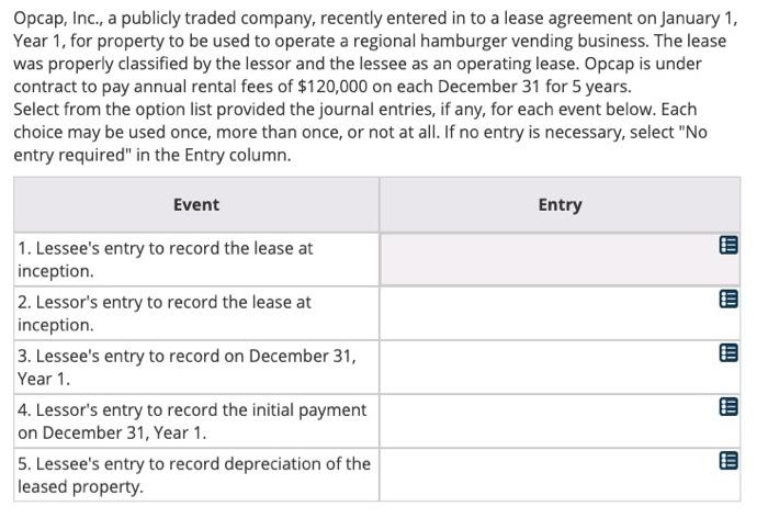 Solved Opcap, Inc., a publicly traded company, recently | Chegg.com