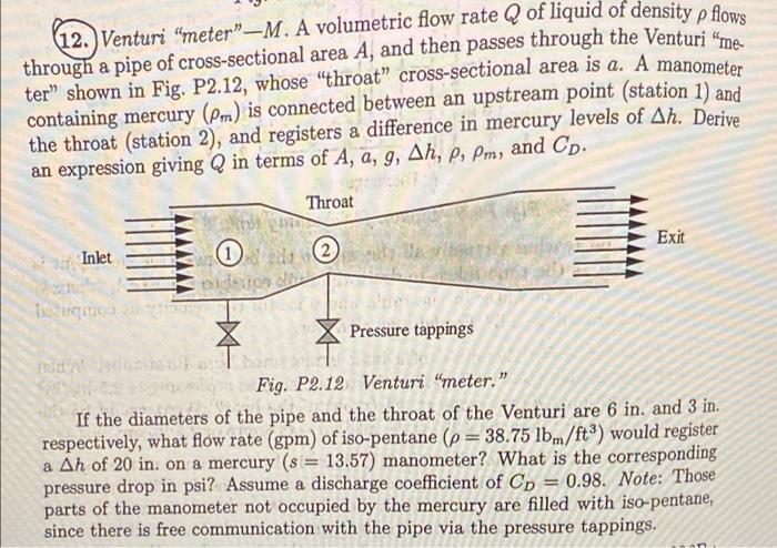 Solved (12.Venturi “meter" —M. A volumetric flow rate Q of | Chegg.com