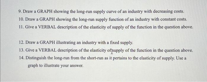 Solved 9. Draw a GRAPH showing the long-run supply curve of | Chegg.com