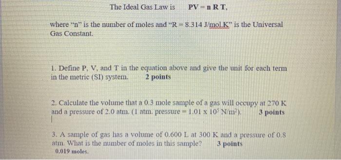 Solved The Ideal Gas Law Is Pv Nrt Where N Is The Nu Chegg Com