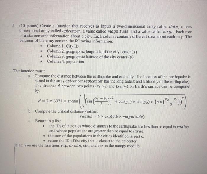 Solved . . 5. (10 points) Create a function that receives as | Chegg.com