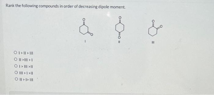 Solved Rank the following compounds in order of decreasing | Chegg.com